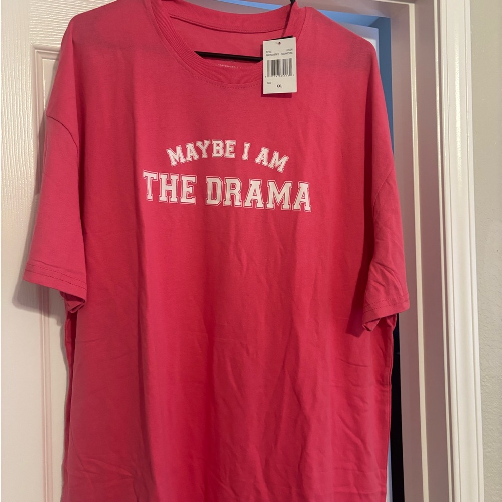 Maybe I Am The Drama Pink Graphic Tee - Unbranded